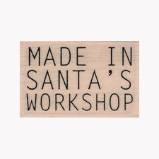 Mounted Rubber Stamp, Made in Santa's Workshop Stamp, Santa Stamp, Christmas