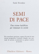 Semi di pace - Sulak Sivaraksa (Ubaldini Editore) [1993]