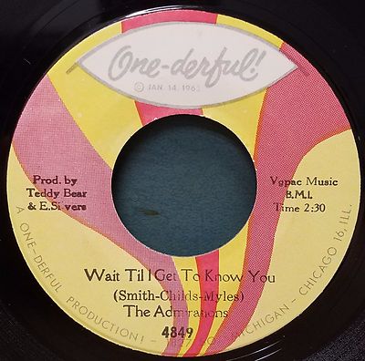 Admirations Northern Soul 45 Wait til I get to know you One-Derful 4849