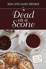 Dead as a Scone by Janet Benrey, Ron Benrey (Paperback / softback, 2011)