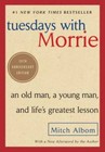 Tuesdays with Morrie: An Old Man, a Young Man, and Life's Gre - VERY GOOD