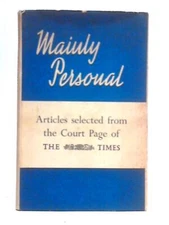 Mainly Personal: Articles Selected from Court Pages (No Author-1958) (ID:46299)