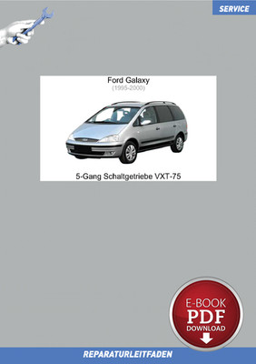 PDF Ford Galaxy (1995-2000) Reparaturanleitung 5-Gang Schaltgetriebe VXT-75