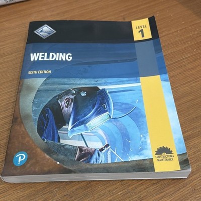 Welding, Level 1 Sixth Edition by Nccer: Used Paperback