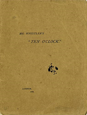 Mr. Whistler's Ten O'clock - Paperback NEW James Abbott Mc 2011-04-30