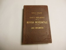 MARINA MERCANTILE - LEGGI COMPLEMENTARI - CODICE E REGOLAMENTO 1898