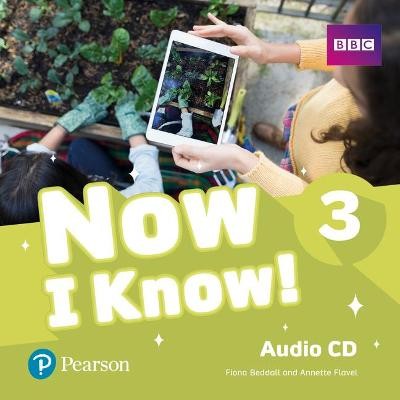 Now I Know 3 Audio CD by Fiona Beddall, Annette Flavel - 9781292219448