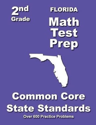 Florida 2nd Grade Math Test Prep: Common Core State Standards by ...