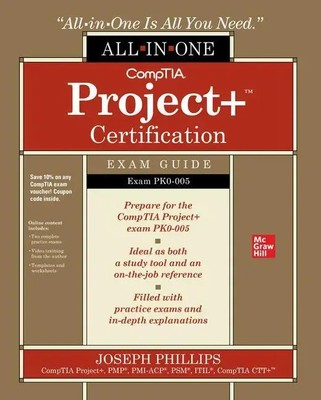 Joseph Phillips | CompTIA Project+ Certification All-in-One Exam Guide (Exam...