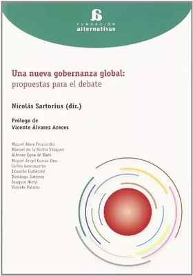 Eine neue Global Governance: Vorschläge zur Debatte (Alternative Foundation),