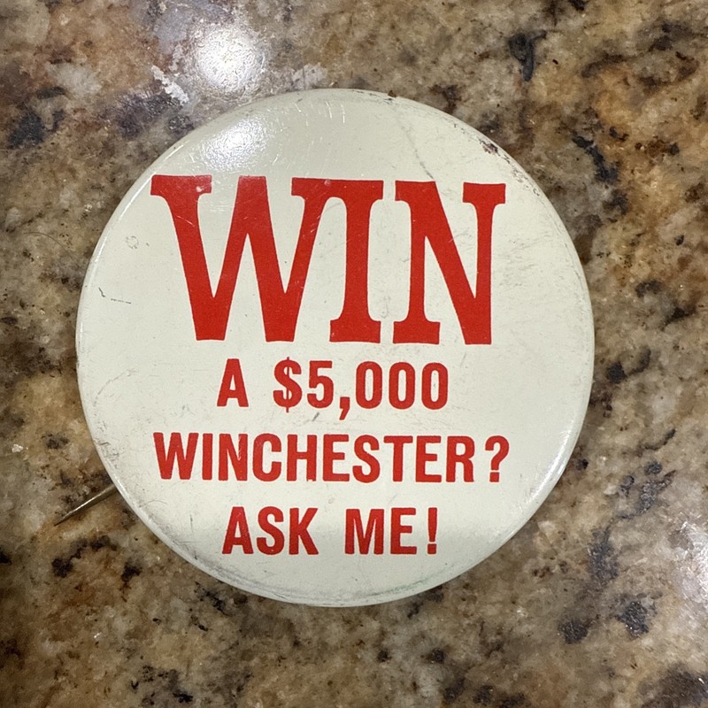 Vintage Winchester Pin Back Button Win a $5000 Winchester Ask Me 2.25 inch