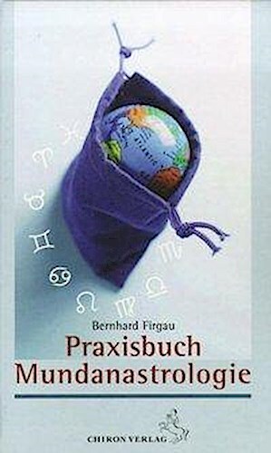 Thumbnail - Praxisbuch Mundanastrologie, Bernhard Firgau