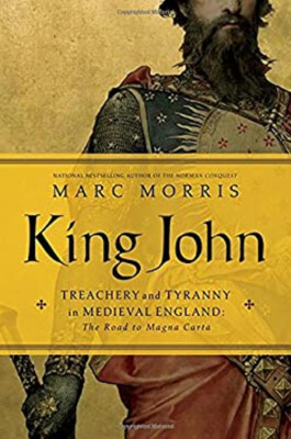 King John : Treachery and Tyranny in Medieval England - The Road