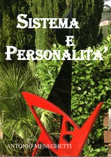 Sistema e personalità - Antonio Meneghetti (Psicologica Editrice) [2014]