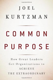 Common Purpose: How Great Leaders Get Organizations... | Buch | Zustand sehr gut
