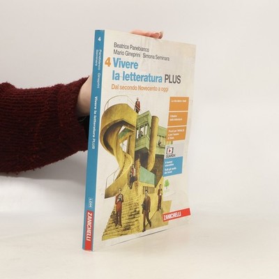 Vivere la letteratura PLUS: Dal secondo Novecento a oggi | Beatrice...