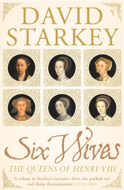 Six Wives : The Queens Of Henry Viii Dr David Starkey - Image 4