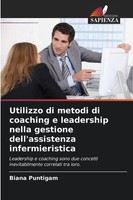 Biana Puntigam | Utilizzo Di Metodi Di Coaching E Leadership Nella Gestione...