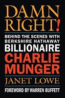 Janet Lowe - Damn Right! Behind The Scenes With Berkshire Hathaway B - G245Z