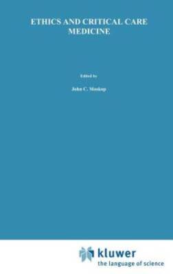 Ethics and Critical Care Medicine (Philosophy and Medicine) - Hardcover - GOOD