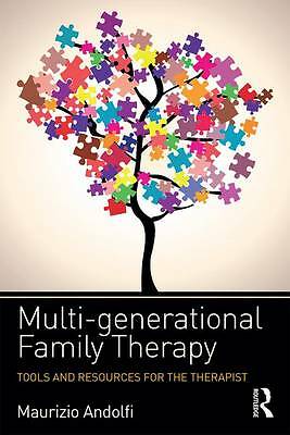 Multi-generational Family Therapy: Tools and resources for the therapist by...