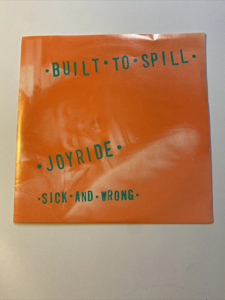 Built To Spill/Joyride/Sick And Wrong 1994-Original Version IPU 46-Translucent - Image 2 of 4