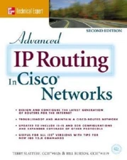 Advanced IP Routing in Cisco Networks by Terry Slattery;  William Burton