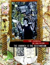 The Journey is the Destination: The Journals of Dan Eldon - Hardcover - GOOD