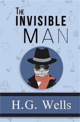 The Invisible Man - the Original 1897 Classic (Reader's Library Classics) (Paper
