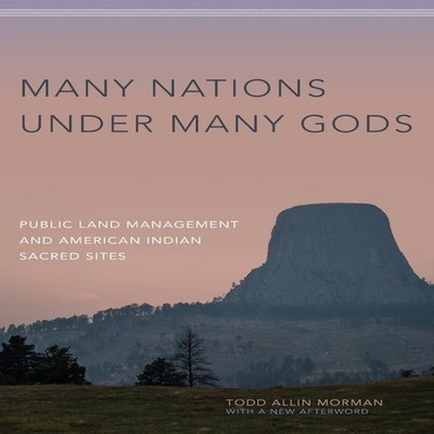 Many Nations Under Many Gods Public Land Management and American