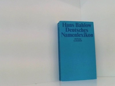 Deutsches Namenlexikon: Familien- und Vornamen nach Ursprung und Sinn erklärt (s