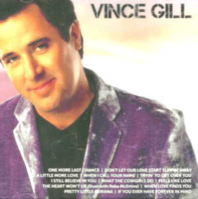 Vince Gill, Best Of NEW! CD Icon, 12 Greatest Hits, One More Last Chance