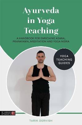 Ayurveda in Yoga Teaching, Tarik Dervish,  Paperba