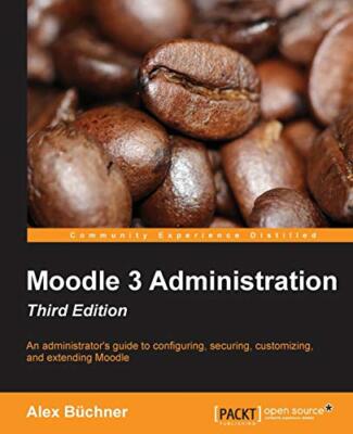 Moodle 3 Administration - Third Edition by Alex Buchner (Paperback, 2016)