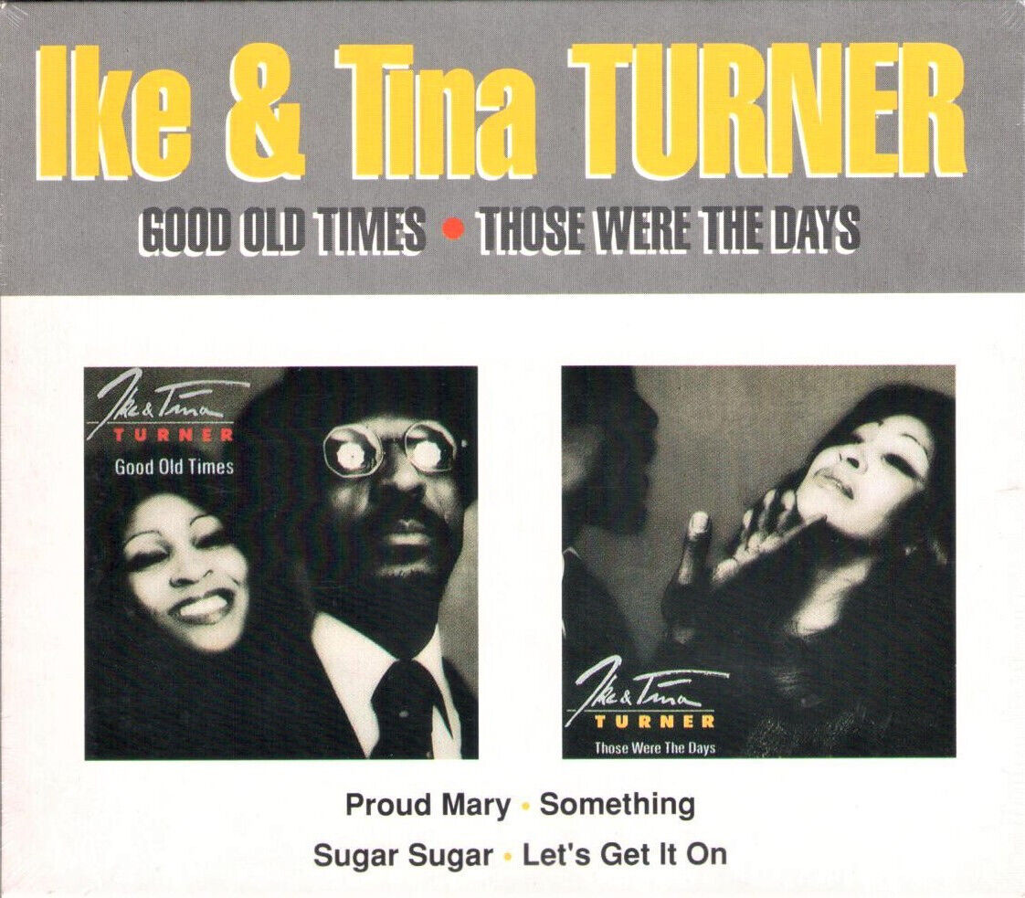IKE & TINA TURNER - Good Old Times / Those Were the Days (France 2CD) NEW! Rare!