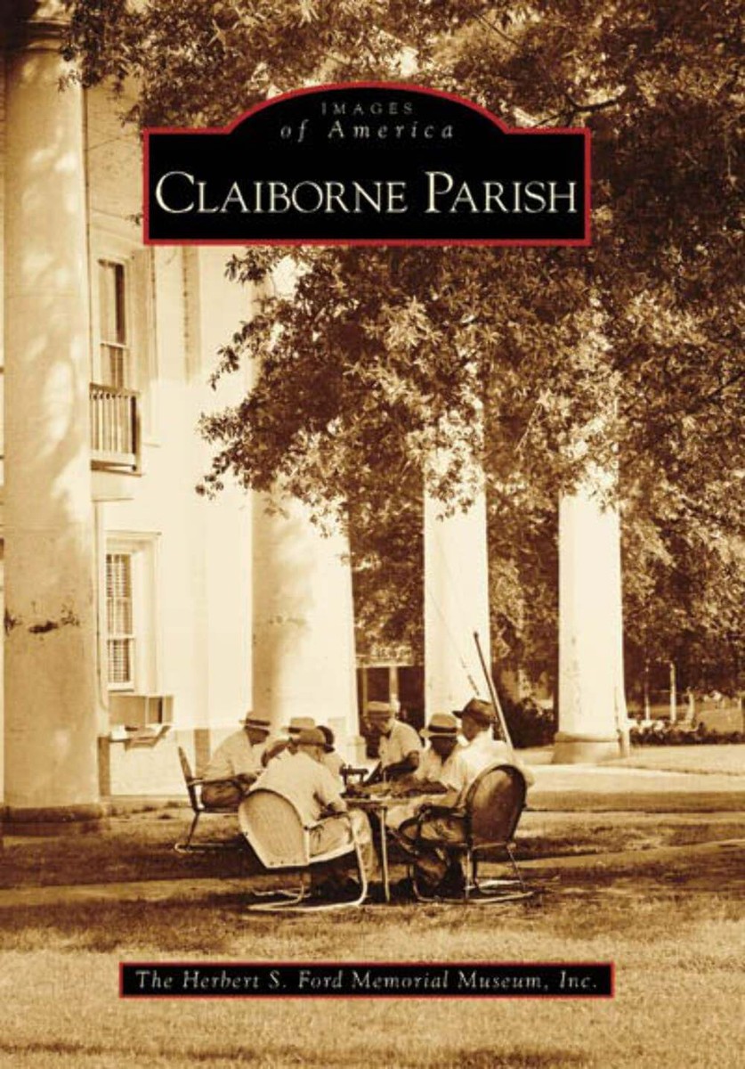 NEW Arcadia Publishing Claiborne Parish, LA 9780738554129 Images of America  Trad
