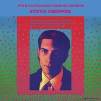 Steve Cropper: Steve Cropper: With A Little Help From My Friends - Warner Music