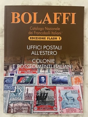 KATALOG BOLAFFI BLITZAUSGABE POSTÄMTER IM AUSLAND KOLONIEN UND BESITZ