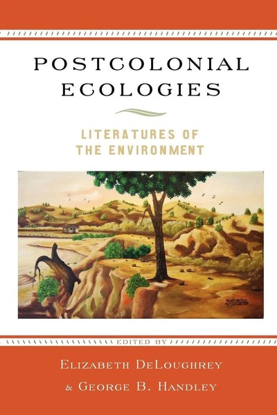 Elizabeth Deloughrey (U. A.) | Postcolonial Ecologies | Taschenbuch | Englisch-image