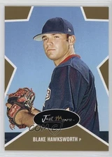 2003 Just Minors Just Stars Gold /1000 Blake Hawksworth #28 0q3