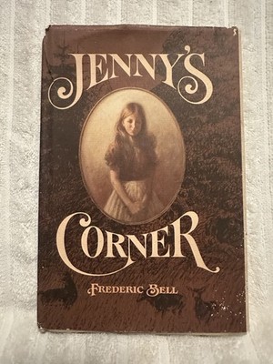 Jenny. s Corner By Frederic Bell w/DJ Hardback 