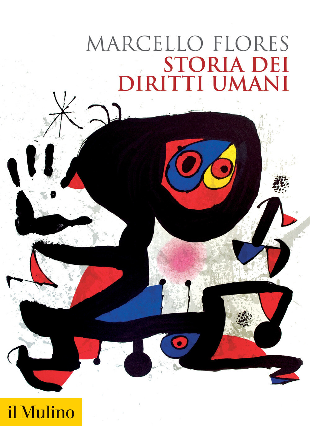 Libri Marcello Flores - Storia Dei Diritti Umani. Nuova Ediz.