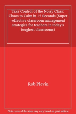 Take Control of the Noisy Class: Chaos to Calm in 15 Seconds (Su