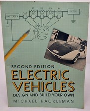 Electric Vehicles Design and Build Your Own 2nd Edition by Michael Hackleman
