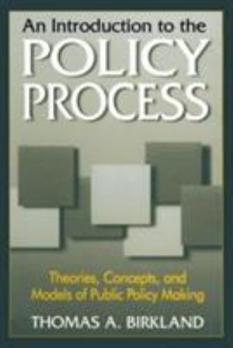 Introduction to the Policy Process : Theories, Concepts and Models of ...