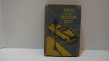 Man And The Motor Car Book, 1949 Edition.