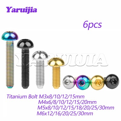 6pcs Titanium Bolt M3/M4/M5/M6x6 8 10 12 15 16 18 20 25 30mm Button Hex Ti Screw
