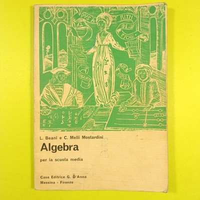 ALGEBRA FÜR DIE MITTELSCHULE BEANI SENF D'ANNA 1968