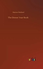 The Dinner Year-Book by Marion Harland NEW BO...