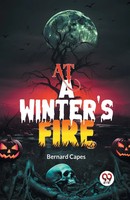 At A Winter's Fire Bernard Capes Taschenbuch Englisch 2024 Double 9 Books